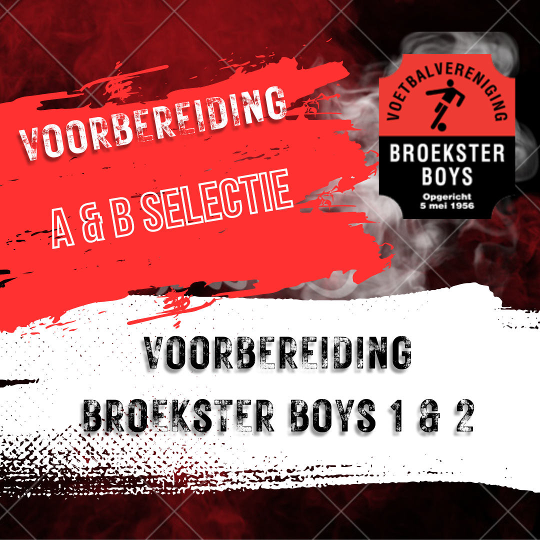 Voorbereiding Broekster Boys 1 & 2