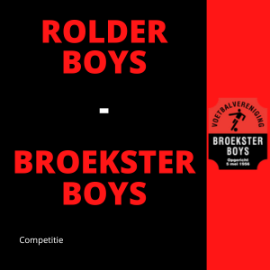 Rolder Boys vs Broekster Boys
