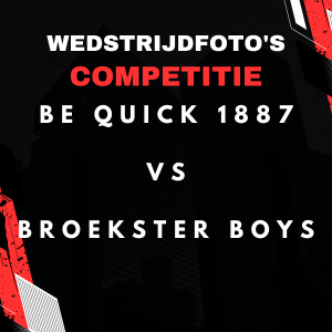 wedstrijdfoto's Be Quick 1887 - Broekster Boys